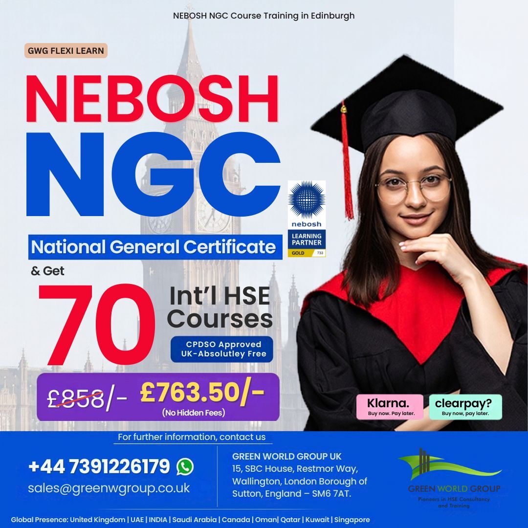 Edinburgh, Lessons Offered, NEBOSH NGC Course Training In Edinburgh | Green World Group UK