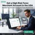 USA High Risk Forex Merchant Account For Fast & Secure Payments