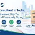 Top Tax Consultant In India: Helping Businesses Stay Tax Compliant And Financially Strong