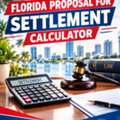 Estimate Your Potential Settlement With A Florida Proposal For Settlement Calculator