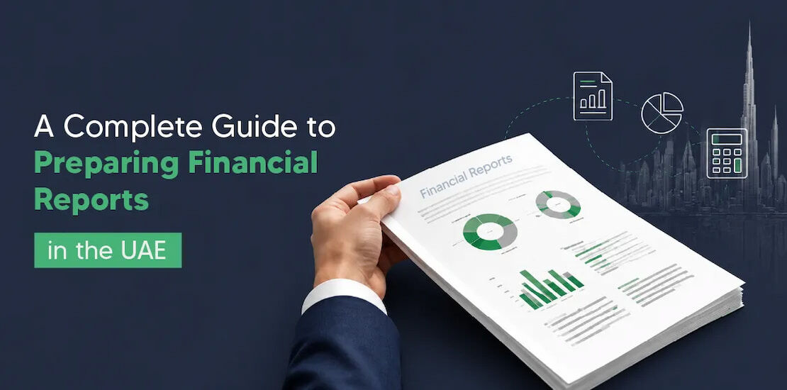 Dubai, Financial, Financial Statement Preparation: Process, Types & Benefits