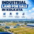 Industrial Land For Sale In Kolkata For Business And Investment