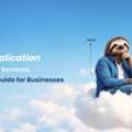 Cloud Application Development Services: Business Guide
