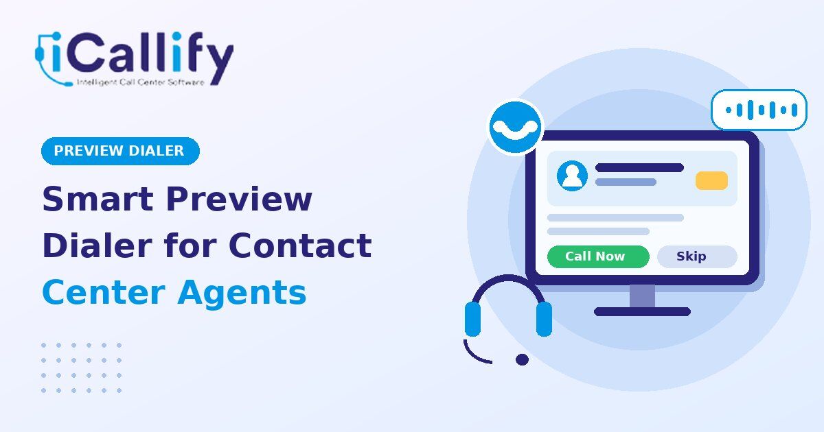 London, Software Development, Preview Dialer Platform For Better Agent Productivity