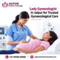 Lady Gynecologist In Jaipur For Trusted Gynaecological Care
