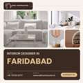 Make Your Home Feel Truly Yours With An Interior Designer In Faridabad