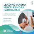 Nasha Mukti Kendra In Faridabad For Safe Alcohol Recovery