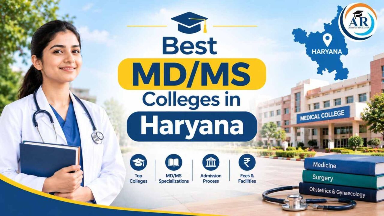 Noida, Education, Best MD/MS Colleges In Haryana: Complete Guide