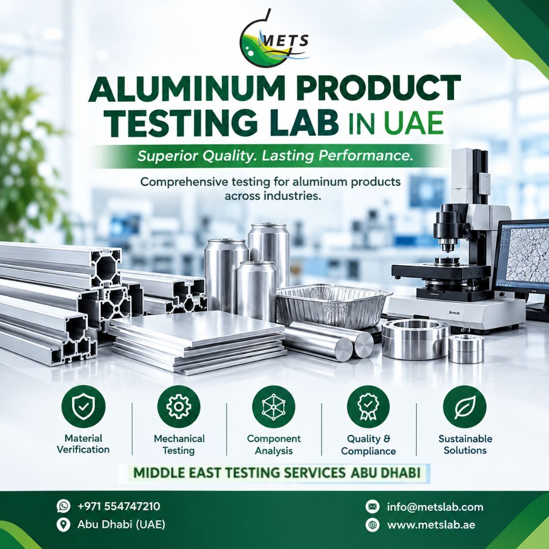 Abu Dhabi, Business, Aluminum Product Testing Abu Dhabi For Quality & Compliance