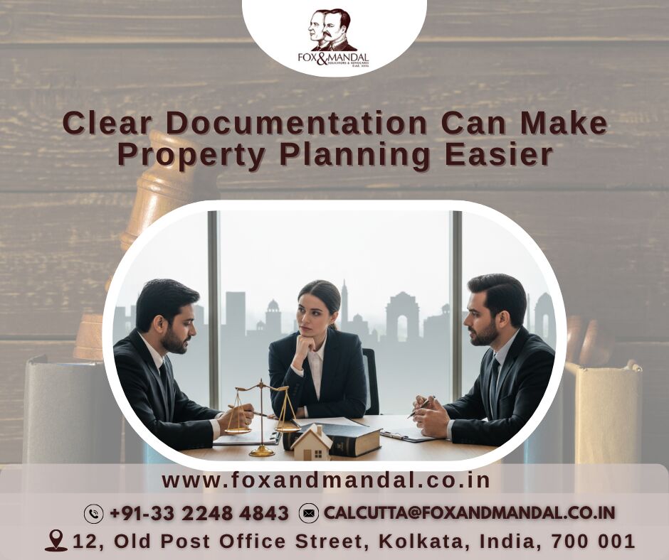 Kolkata, Legal, Clear Documentation Can Make Property Planning Easier