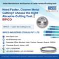 Need Faster, Cleaner Metal Cutting? Choose The Right Abrasive Cutting Tool. | BIPICO