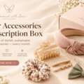 USD 10, Hair Accessories Subscription Box | Monthly Hair Accessories