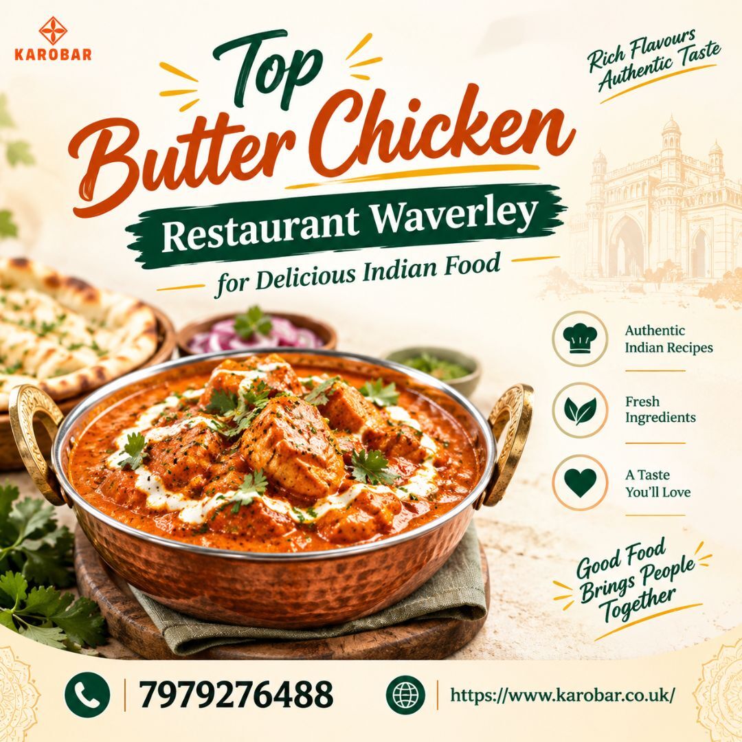 London, Food & Drink, Top Butter Chicken Restaurant Waverley For Delicious Indian Food
