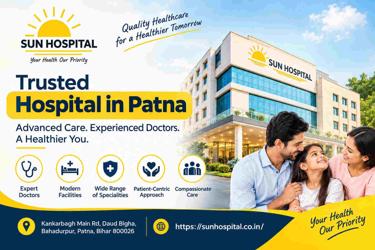 Mumbai, Health, Choose A Trusted Hospital In Patna For Your Healthcare Needs
