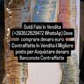 Acquista Euro +393512629472 WhatsAp Banconote Soldi Falsi In Vendita Italia Denaro