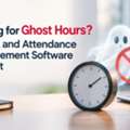 Paying For Ghost Hours? Payroll And Attendance Management Software Stops It