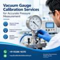 Vacuum Gauge Calibration Services For Accurate Pressure Measurement