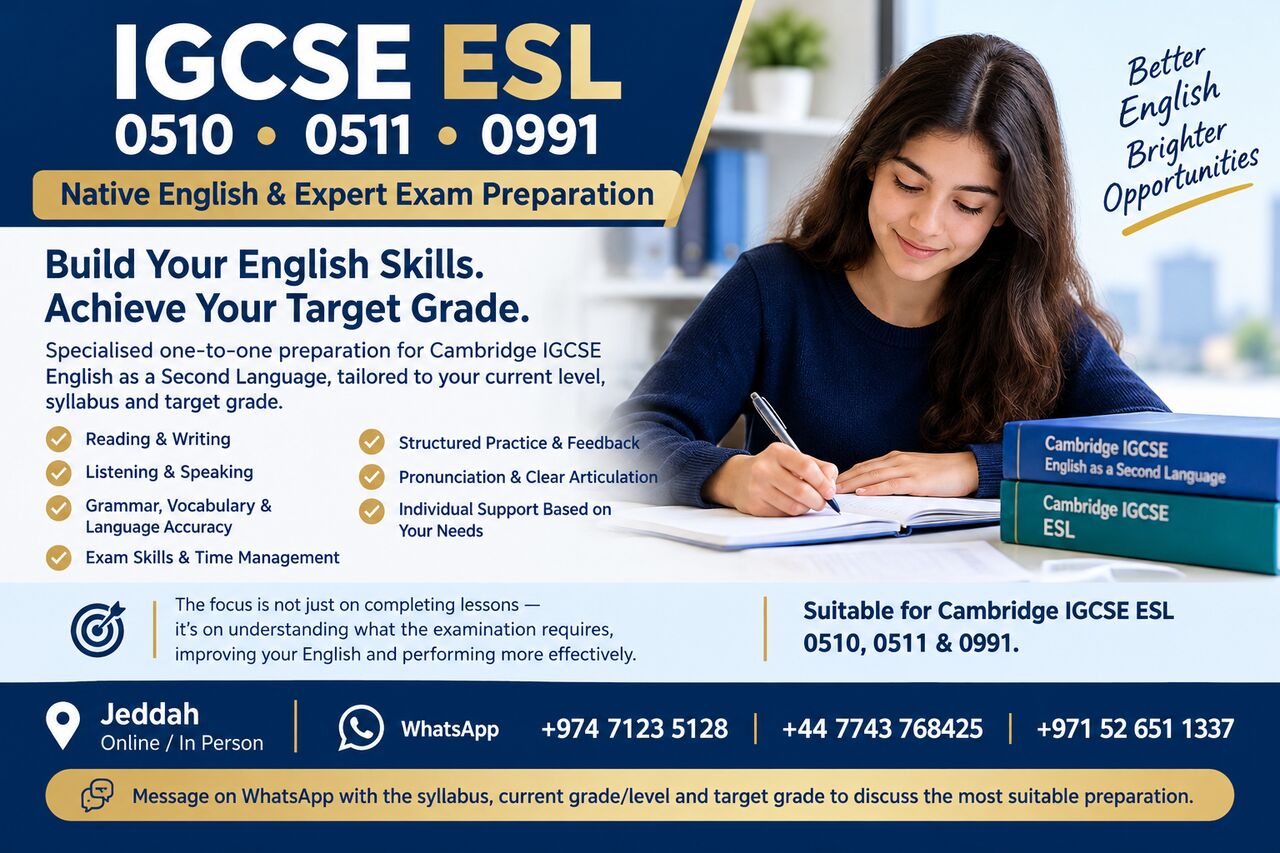 Jeddah, Lessons Offered, Cambridge IGCSE ESL 0510 &bull; 0511 &bull; 0991 | Native English Specialist