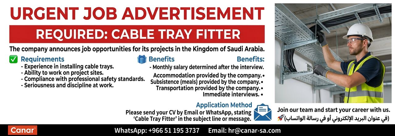 Riyadh, Jobs, 📢 URGENT JOB OPENING Position: Cable Tray Fitter