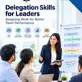 Delegation Skills For Leaders Certification Training