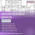 Enhance Project Efficiency With BIM Shop Drawings Services