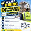 URGENT REQUREMENT FOR SCAFFOLDING SUPERVISOR