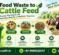 Make Food Waste To Cattle Feed &ndash; Sustainable Recycling Solutions