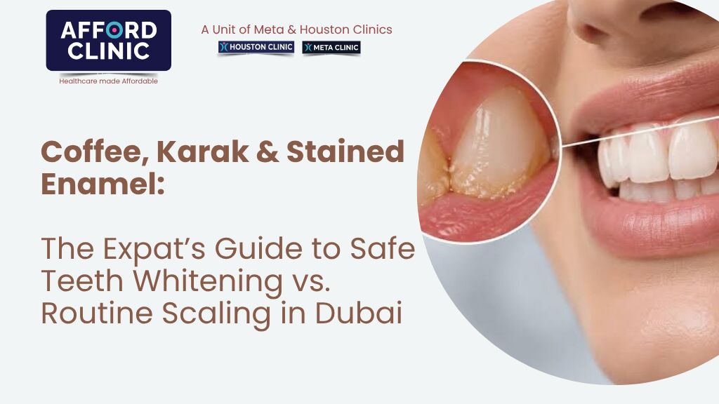 Al Nahda, Dental, AFFORD Clinic - Al Nahda Dubai - The Expat&rsquo;s Guide To Safe Teeth Whitening Vs. Routine