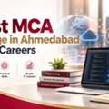 Best MCA College In Ahmedabad For IT Careers