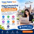 Digital Marketing And SEO Services In Moradabad | Sagar Digital Tech