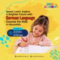 Give Your Child A Global Advantage &ndash; German Language Course In A, Abu Dhabi