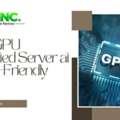 Get A GPU Dedicated Server At Pocket-Friendly Prices