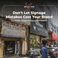 10 Common Outdoor Signage Mistakes: A Guide To Better Brand Visibility