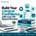 Build Your Clinical Confidence With Live PA Board Review