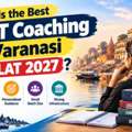 Which Is The Best CLAT Coaching In Varanasi For CLAT 2027?