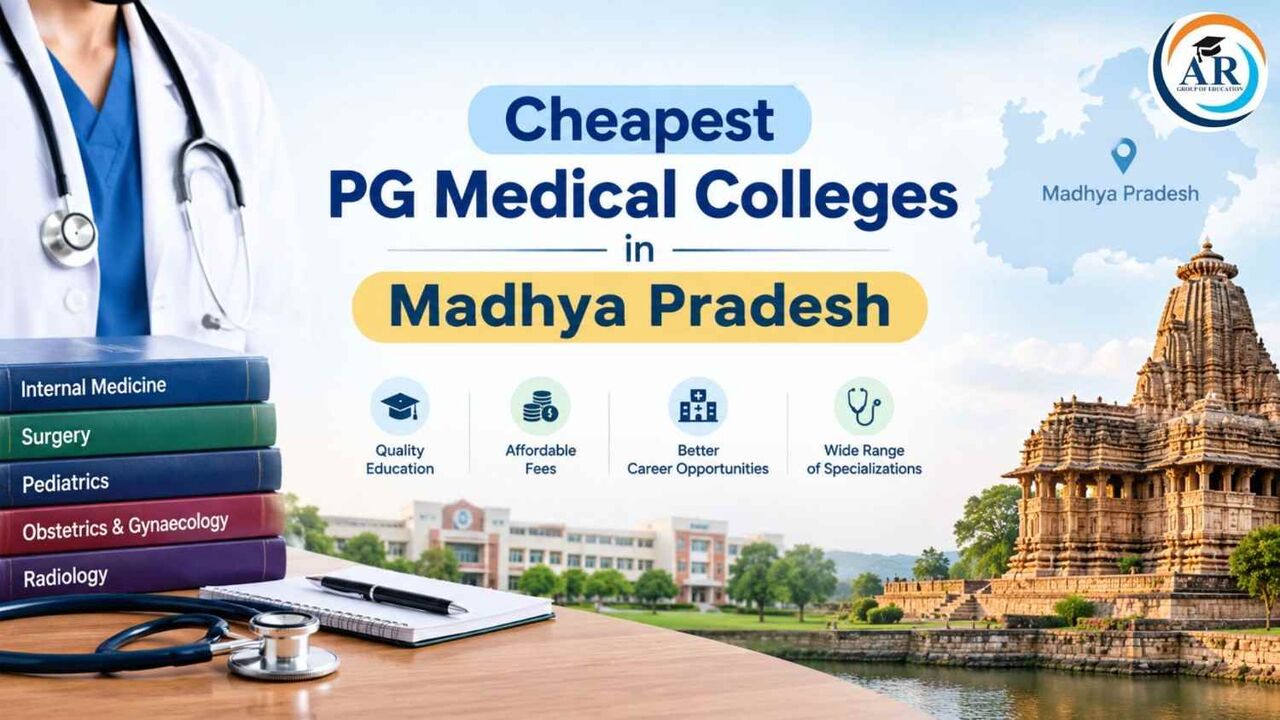 Bhopal, Education, Cheapest PG Medical Colleges In Madhya Pradesh: Complete Guide 2026