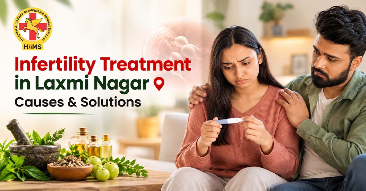 Laxmi Nagar, Health, Infertility Treatment In Laxmi Nagar | Causes & Solutions