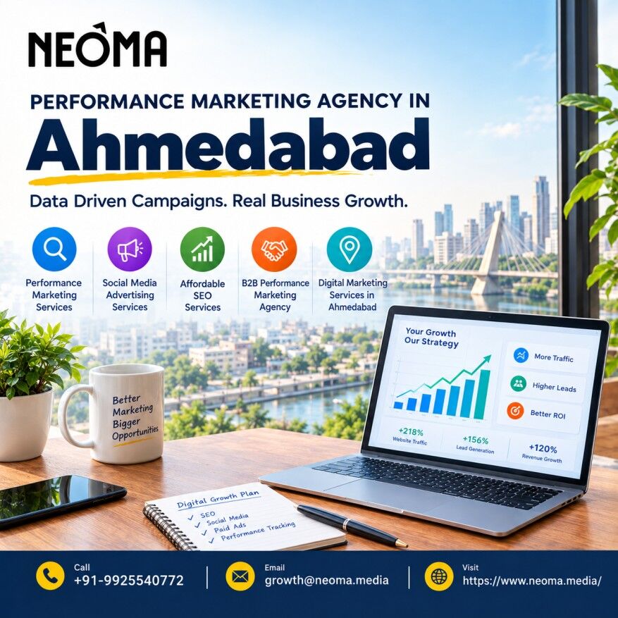 Ahmedabad, Marketing, Performance Marketing Agency In Ahmedabad For Measurable Business Growth