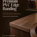 Edge Tape & PVC Edge Banding Tape Manufacturers In India