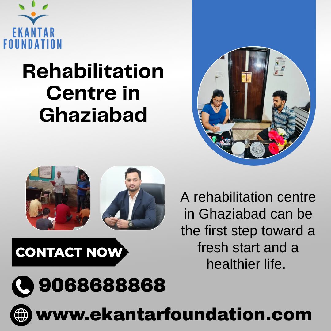 Ghaziabad, Health, Rehabilitation Centre In Ghaziabad For A Fresh Start And Healthy Life