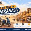 Find A Bike On Rent In Varanasi For Daily Travel And Sightseeing