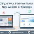 10 Signs Your Business Needs A Website Redesign