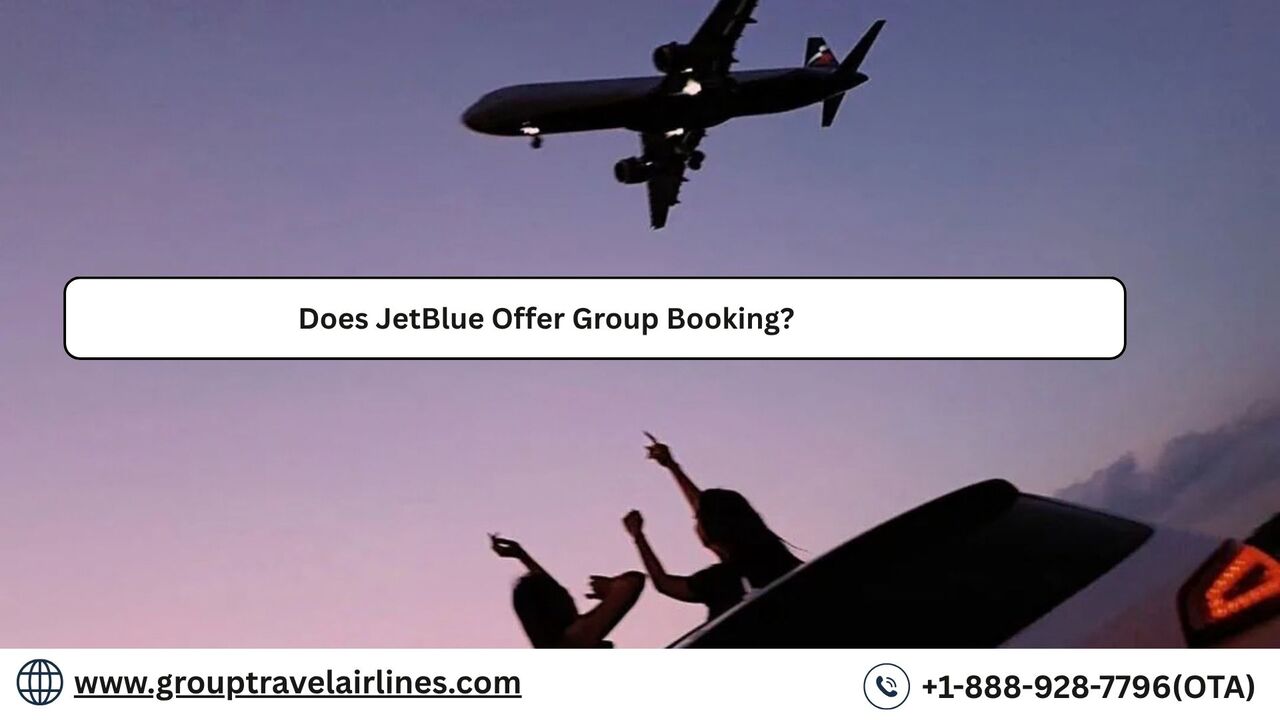Los Angeles, Travel, Does JetBlue Offer Group Booking?