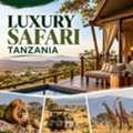 Experience Exclusive Luxury Safari Wildlife In Tanzania - Proud African Safaris