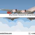 Why Choose Transavia For Group Bookings?