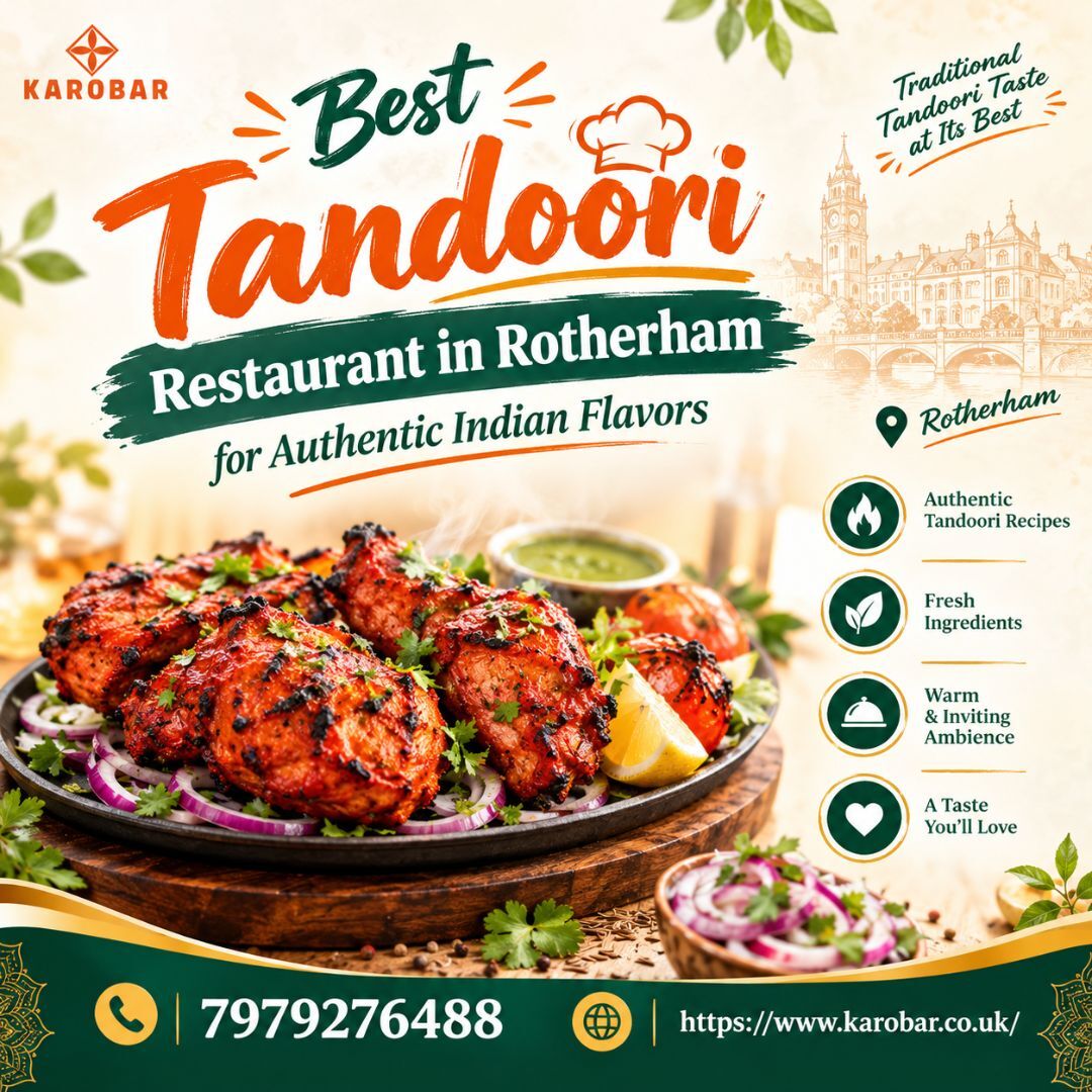 London, Food & Drink, Best Tandoori Restaurant In Rotherham For Authentic Indian Flavors