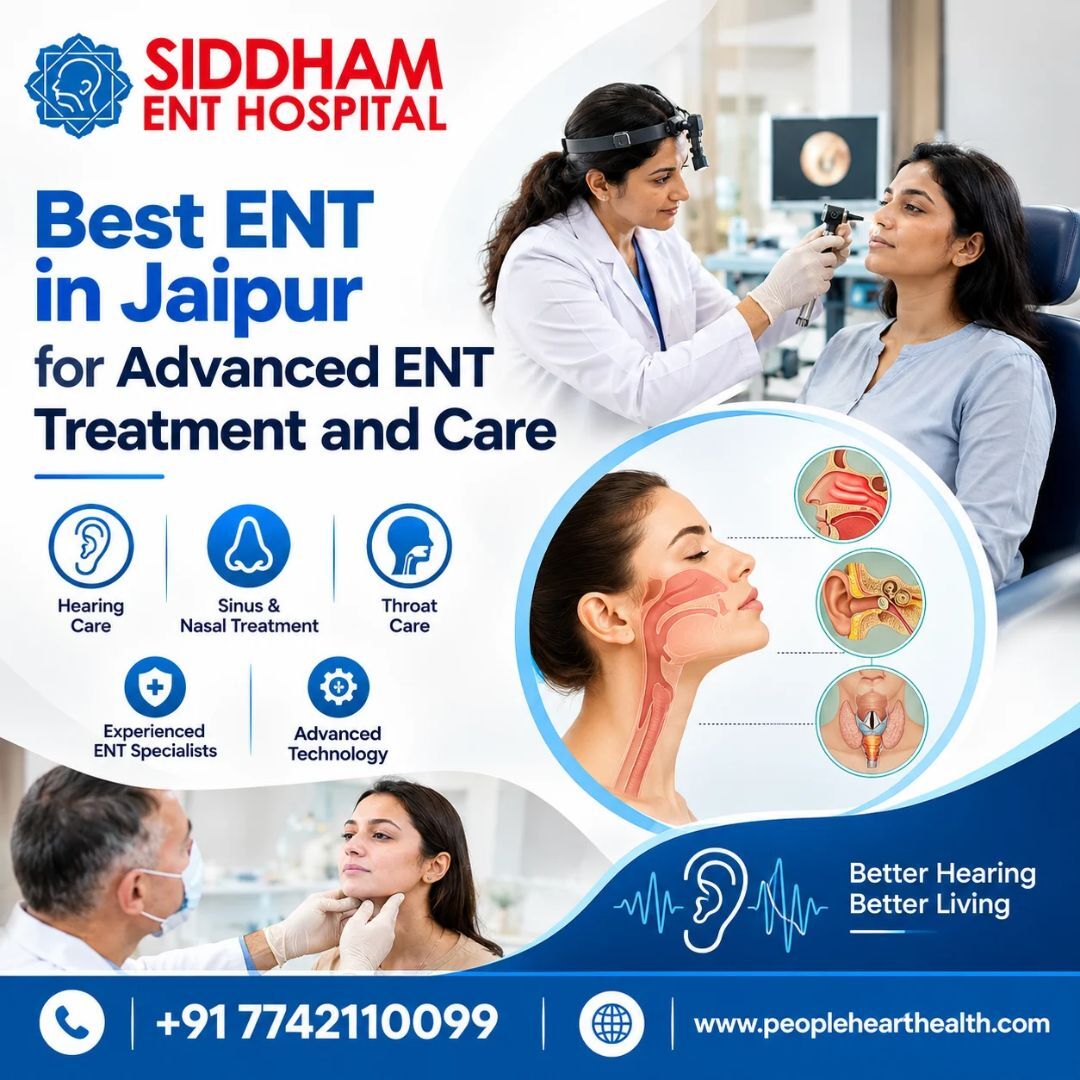 Jaipur, Health, Best ENT In Jaipur For Advanced ENT Treatment And Care