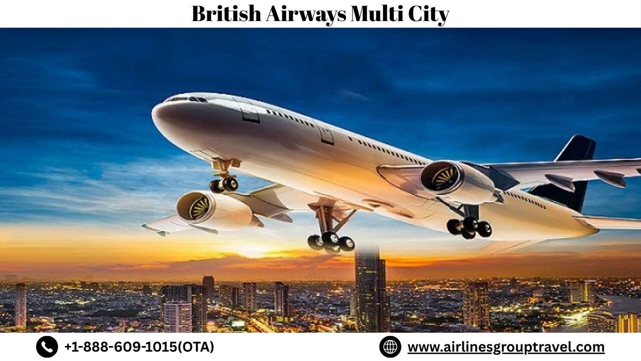 New York, Travel, What Are The Benefits Of A British Airways Multi City Flight?