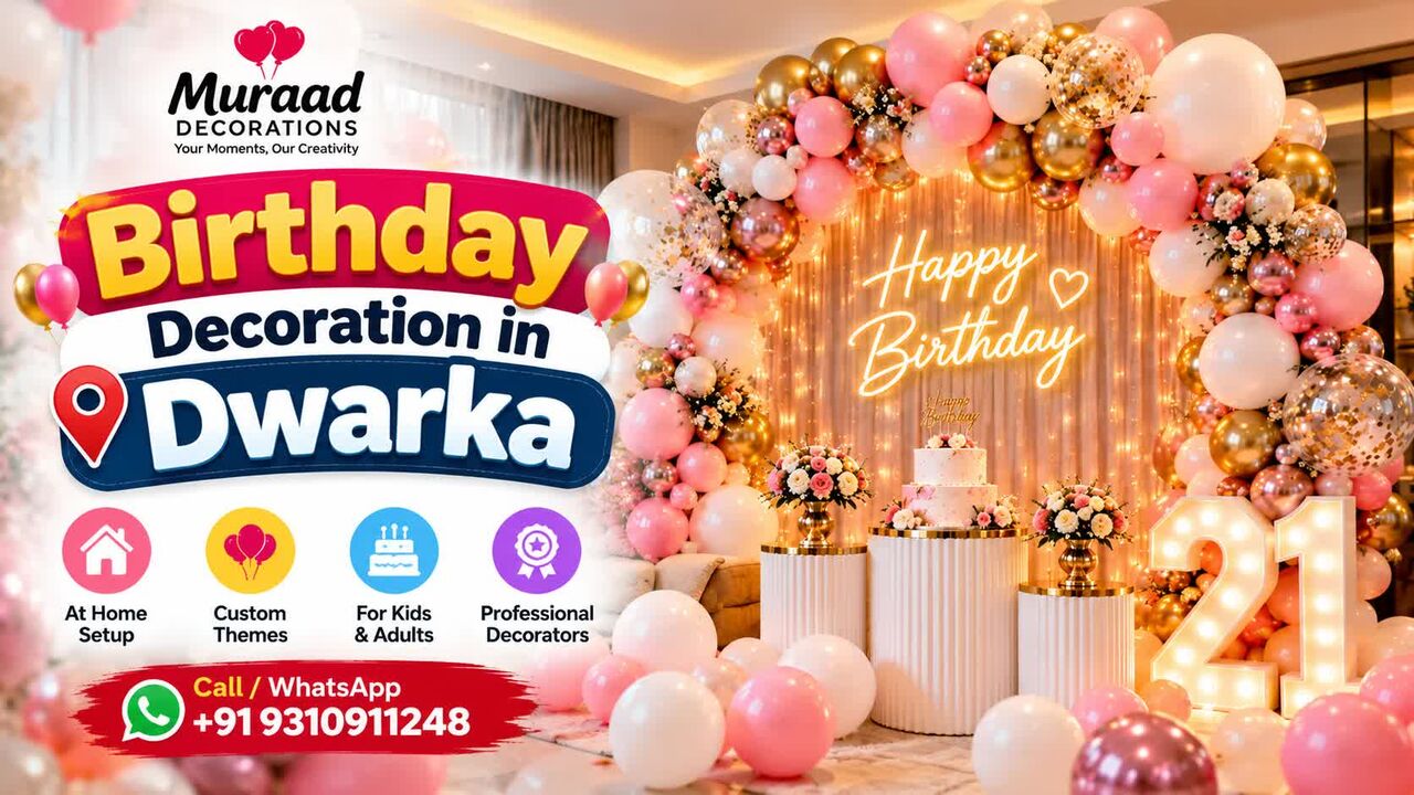 Dwarka, Event Planning, Birthday Decoration In Dwarka &ndash; Make Every Celebration Special