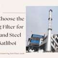 How To Choose The Right Bag Filter For Cement And Steel Plants - Batliboi